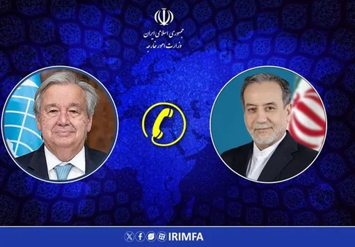 در گفت و گوی عراقچی و دبیر کل سازمان ملل چه گذشت؟